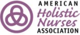 American Holistic Nurses Association promotes the education of nurses, other health care professionals, and the public in all aspects of holistic caring and healing.