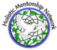 Holistic Mentorship Network Supporting Holistic Practitioners in their professional development. Provides members a forum to network with other practitioners, find a receptive space to discuss business challenges, successes and clinical challenges. Holistic Mentorship Network Supporting Holistic Practitioners in their professional development. Provides members a forum to network with other practitioners, find a receptive space to discuss business challenges, successes and clinical challenges.