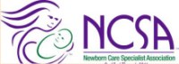 New Newborn Care Specialist Association The NCSA is a worldwide association dedicated to the professional Newborn Care Specialist.