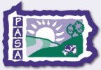 Pennsylvania Association for Sustainable Agriculture Advocacy for a Safe, Sane, Sustainable & Fair Food System